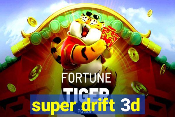 super drift 3d